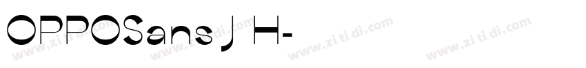 OPPOSans J H字体转换